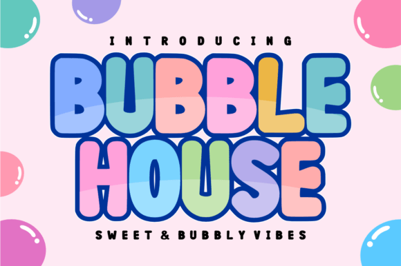Bubble House: A Playful Display Font for Branding That Feels Like Home