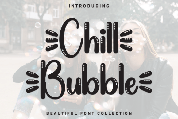 Chill Bubble: A Display Font That Breathes Life Into Quiet Moments