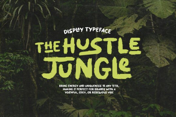 Hustle Jungle: A Display Font That Feels Alive