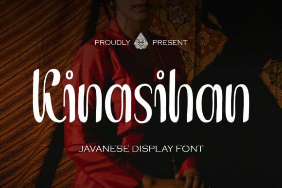 Kinasihan: A Javanese Display Font for Scroll-Stopping Brand Moments