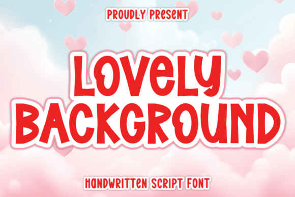 Lovely Background: A Display Font That Makes Your Headlines Stick