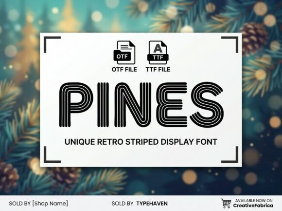 Pines: A Display Font That Earns Its Place