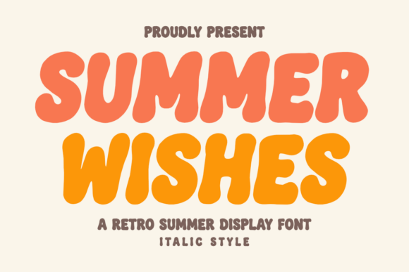 Summer Wishes Italic: The Display Font That Makes Your Campaign Feel Like a First Impression
