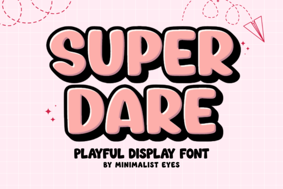 Super Dare: A Display Font That Demands Attention—Wisely